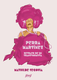 PERRA MARTÍNEZ RETRATO DE UNA TRANFORMISTA