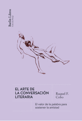 ARTE DE LA CONVERSACION LITERARIA EL