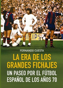 ERA DE LOS GRANDES FICHAJES LA