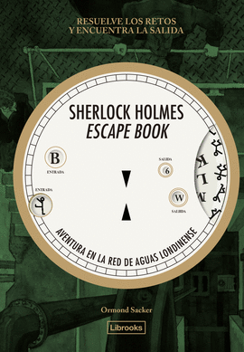 SHERLOCK HOLMES ESCAPE BOOK AVENTURA EN LA RED DE AGUAS LONDINENSES