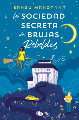 SOCIEDAD SECRETA DE BRUJAS REBELDES LA