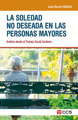 SOLEDAD NO DESEADA EN LAS PERSONAS MAYORES LA