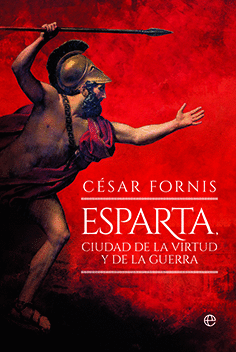 ESPARTA CIUDAD DE LA VIRTUD Y DE LA GUERRA