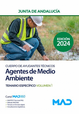 CUERPO DE AYUDANTES TECNICOS AGENTE DE MEDIO AMBIENTE JUNTA DE ANDALUCIA TEMARIO ESPECIFICO VOL 1 2024