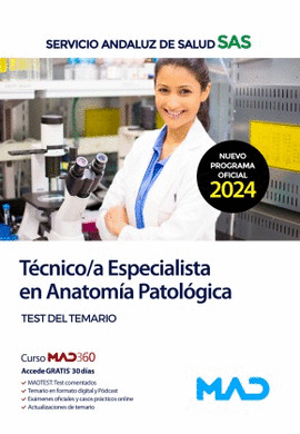 TECNICO /A ESPECIALISTA EN ANATOMIA PATOLOGICA SAS TEST DEL TEMARIO 2024