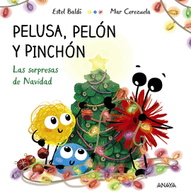 PELUSA PELON Y PINCHON LAS SORPRESAS DE NAVIDAD