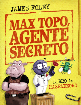 MAX TOPO AGENTE SECRETO 1 RASPADEORO