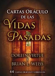 CARTAS ORACULO DE LAS VIDAS PASADAS. 44 CARTAS ORACULO Y LIBRO GUIA. VIRTUE  DOREEN ; WEISS BRIAN L.. 9788415292401 Librerías Picasso