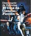 DICCIONARIO DE PELICULAS EL CINE DE CIENCIA FICCION