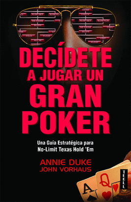 DECIDETE A JUGAR UN GRAN POKER