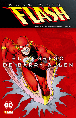 FLASH DE MARK WAID EL REGRESO DE BARRY ALLEN