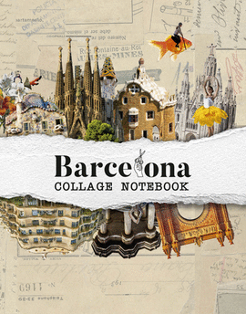 BARCELONA COLLAGE NOTEBOOK