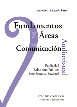 FUNDAMENTOS Y AREAS COMUNICACION AUDIOVISUAL