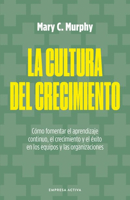 CULTURA DEL CRECIMIENTO LA