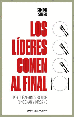 LIDERES COMEN AL FINAL LOS