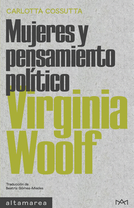 MUJERES Y PENSAMIENTO POLITICO VIRGINIA WOOLF