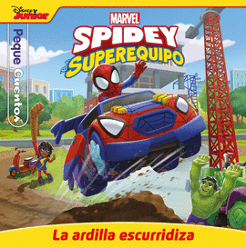 SPIDEY Y SU SUPEREQUIPO LA ARDILLA ESCURRIDIZA PEQUECUENTOS