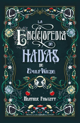 ENCICLOPEDIA DE HADAS DE EMILY WILDE LA