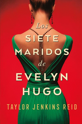 SIETE MARIDOS DE EVELYN HUGO LOS