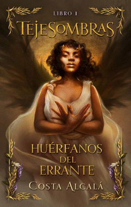 TEJESOMBRAS HUERFANOS DEL ERRANTE