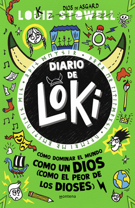 DIARIO DE LOKI N 03 COMO DOMINAR EL MUNDO COMO UN DIOS