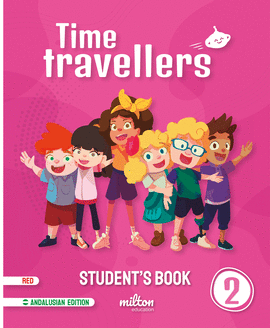 TIME TRAVELLERS 2 RED STUDENT'S BOOK ENGLISH 2 PRIMARIA ANDALUCIA