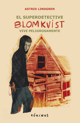 SUPER DETECTIVE BLOMKVIST VIVE PELIGROSAMENTE EL