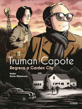 TRUMAN CAPOTE REGRESO A GARDEN CITY