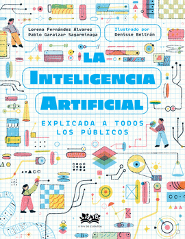 INTELIGENCIA ARTIFICIAL EXPLICADA A TODOS LOS PUBLICOS LA