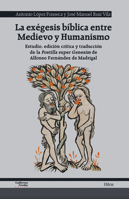 EXEGESIS BIBLICA ENTRE MEDIEVO Y HUMANISMO LA