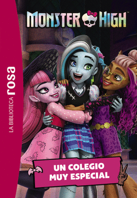 MONSTER HIGH 01 UN COLEGIO MUY ESPECIAL