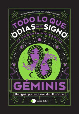 GEMINIS TODO LO QUE ODIAS DE TU SIGNO Y TODAVIA NO SABES