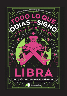 LIBRA TODO LO QUE ODIAS DE TU SIGNO Y TODAVIA NO SABES