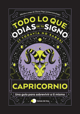 CAPRICORNIO TODO LO QUE ODIAS DE TU SIGNO Y TODAVIA NO SABES