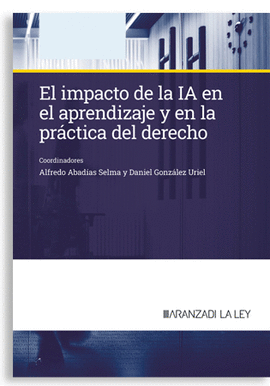 IMPACTO DE LA IA EN EL APRENDIZAJE Y EN LA PRACTICA DEL DERECHO EL