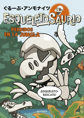 ESQUELETOSAURIO N 03 PERDIDOS EN LA JUNGLA