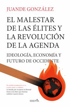 MALESTAR DE LAS ELITES Y LA REVOLUCION DE LA AGENDA EL