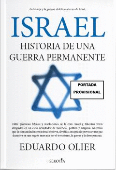 ISRAEL HISTORIA DE GUERRA PERMANENTE