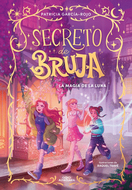 SECRETO DE BRUJA 01 LA MAGIA DE LA LUNA