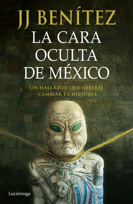 CARA OCULTA DE MEXICO LA