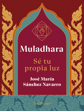 MULADHARA SE TU PROPIA LUZ