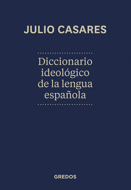 DICCIONARIO IDEOLOGICO DE LA LENGUA ESPAÑOLA