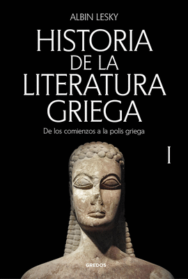 HISTORIA DE LA LITERATURA GRIEGA I