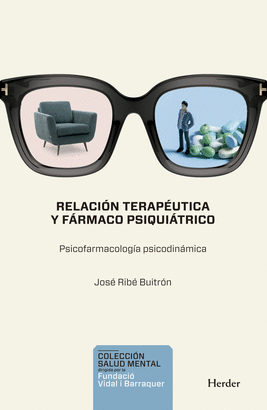 RELACION TERAPEUTICA Y FARMACO PSIQUIATRICO