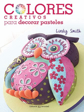 COLORES CREATIVOS PARA DECORAR PASTELES