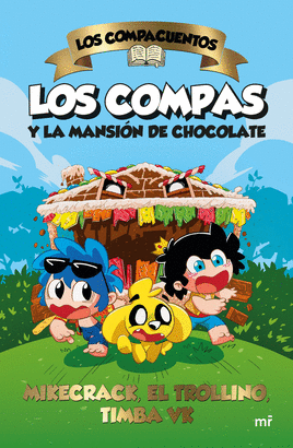 COMPACUENTOS N 01 LOS COMPAS Y LA MANSION DE CHOCOLATE