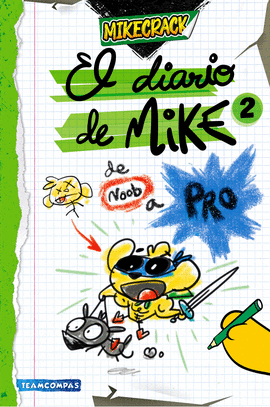 DIARIO DE MIKE 2 DE NOOB A PRO