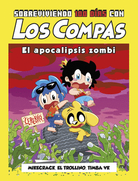 SOBREVIVIENDO 100 DÍAS CON LOS COMPAS EL APOCALIPSIS ZOMBI