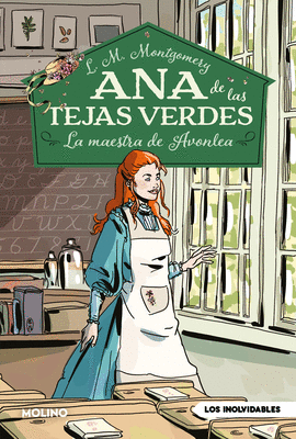 ANA DE LAS TEJAS VERDES 3 LA MAESTRA DE AVONLEA