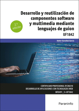 DESARROLLO Y REUTILIZACION DE COMPONENTES SOFTWARE Y MULTIMEDIA MEDIANTE LENGUAJES DE GUION